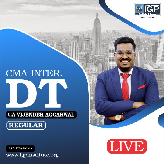 CMA-Direct Tax (Live)-CA Vijender Aggarwal